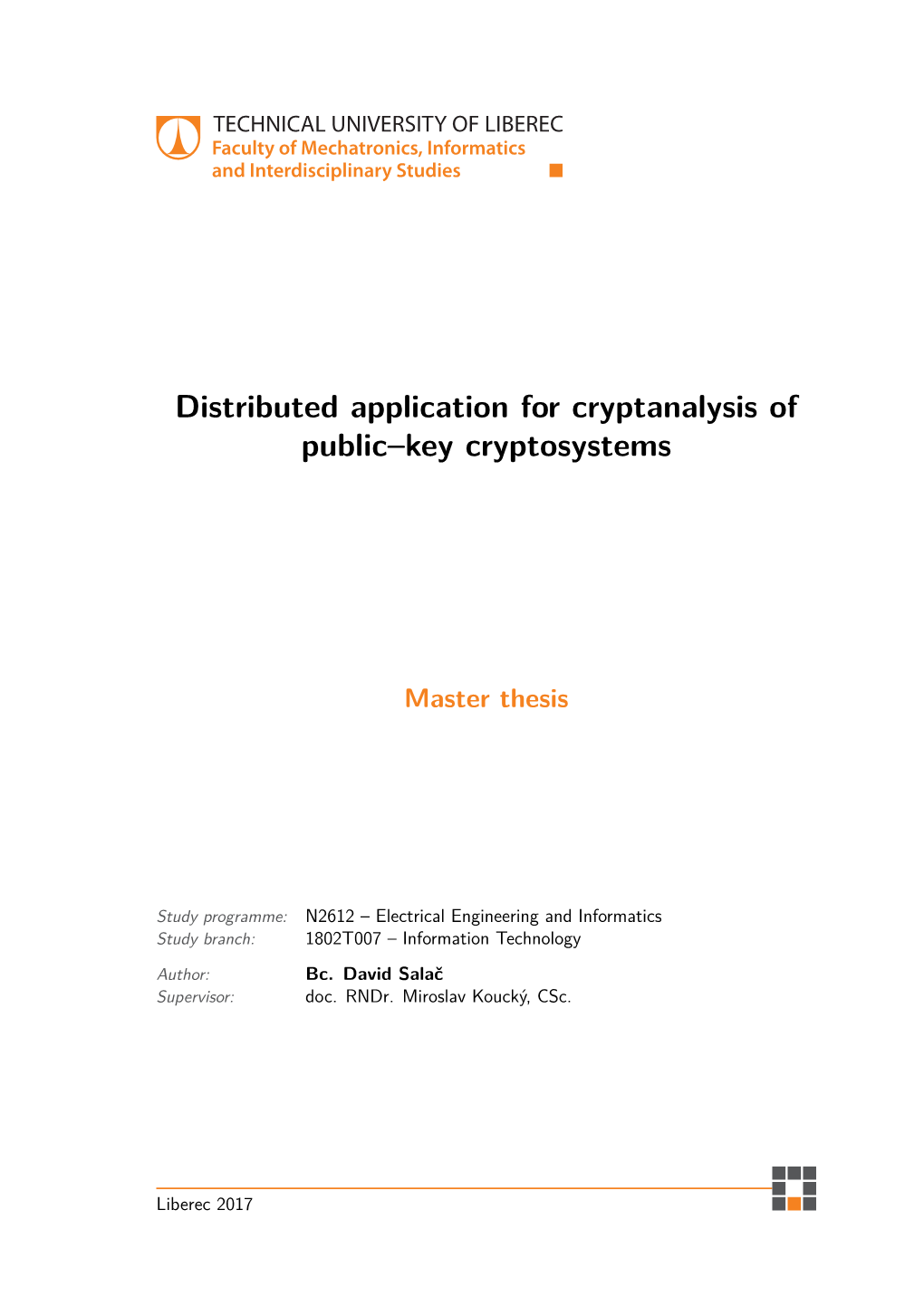 Distributed Application for Cryptanalysis of Public–Key Cryptosystems