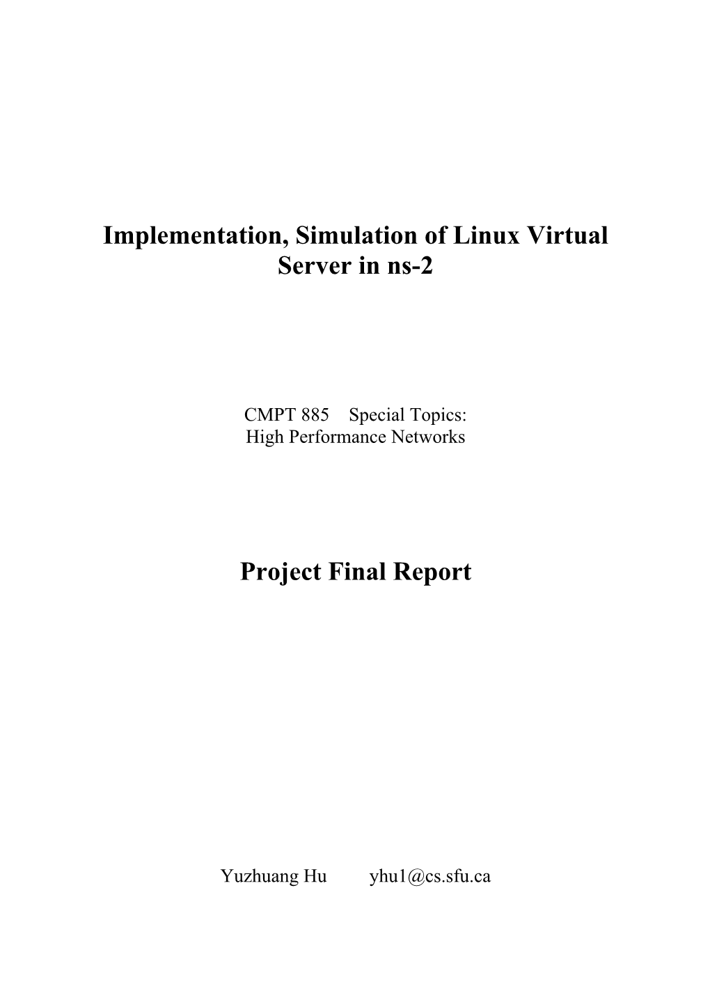 Implementation and Simulation of Linux Virtual Server in Ns-2