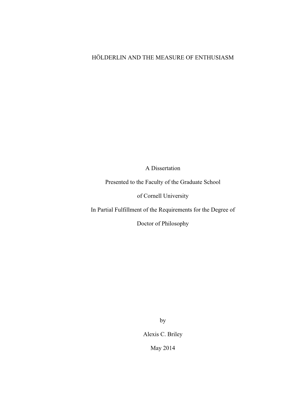 HÖLDERLIN and the MEASURE of ENTHUSIASM a Dissertation