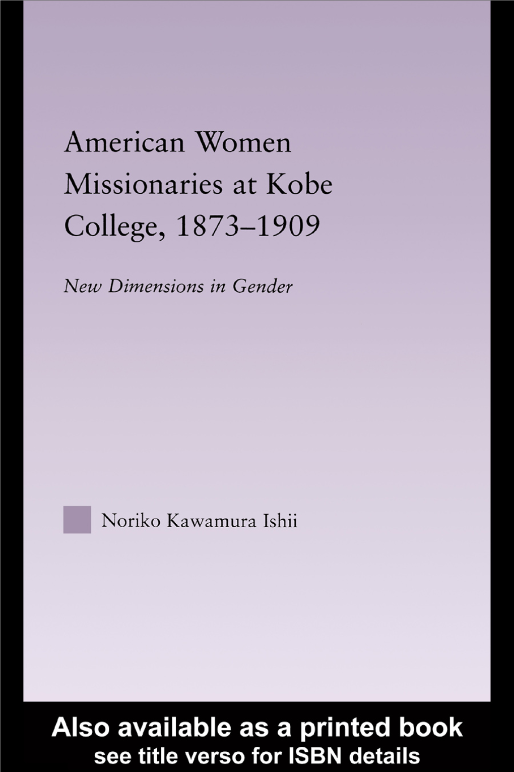 American Women Missionaries at Kobe College, 1873-1909