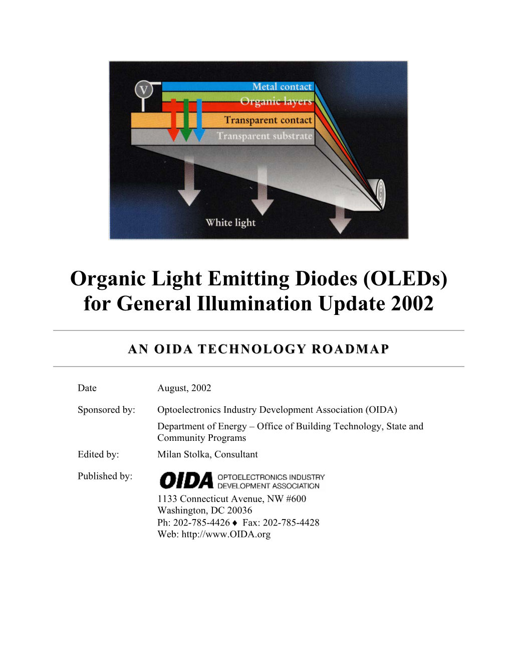 Organic Light Emitting Diodes (Oleds) for General Illumination Update 2002