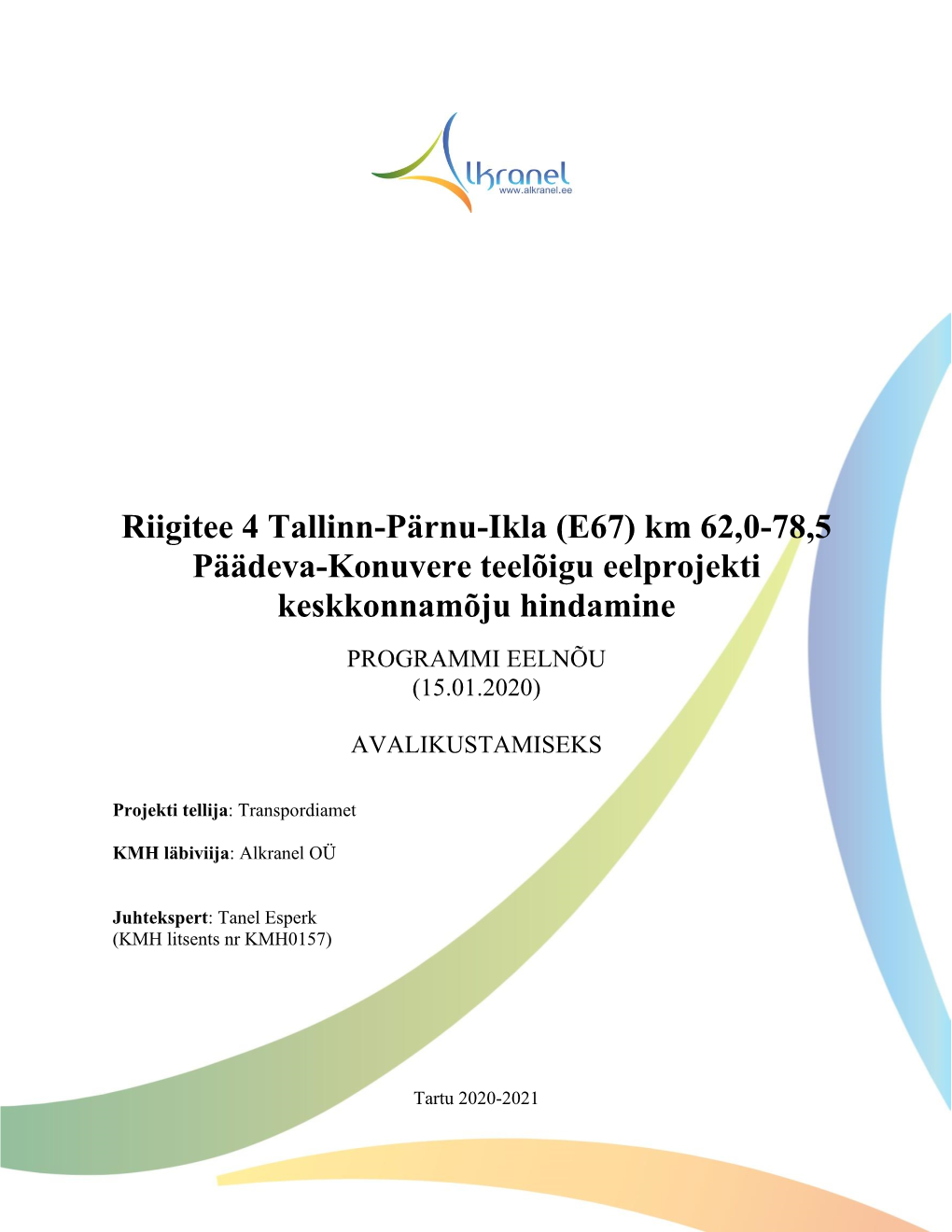 KMH Programmile Saabunud Asjaomaste Asutuste Seisukohad Ja Nendega Arvestamine/Mittearvestamine