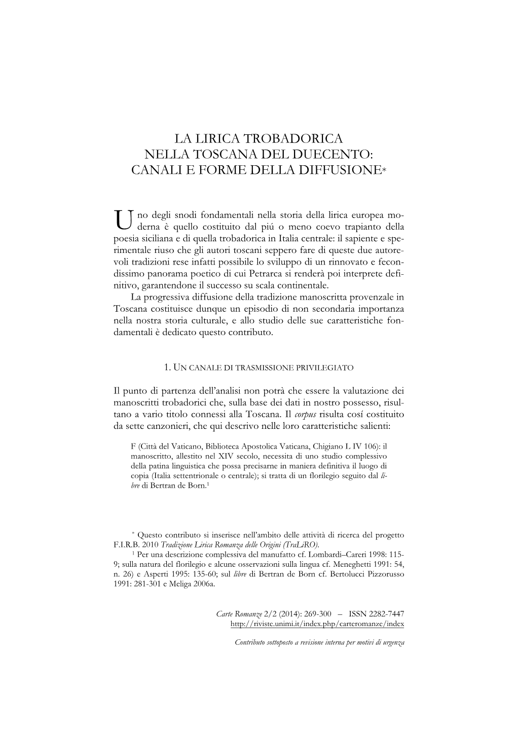 La Lirica Trobadorica Nella Toscana Del Duecento: Canali E Forme Della Diffusione*