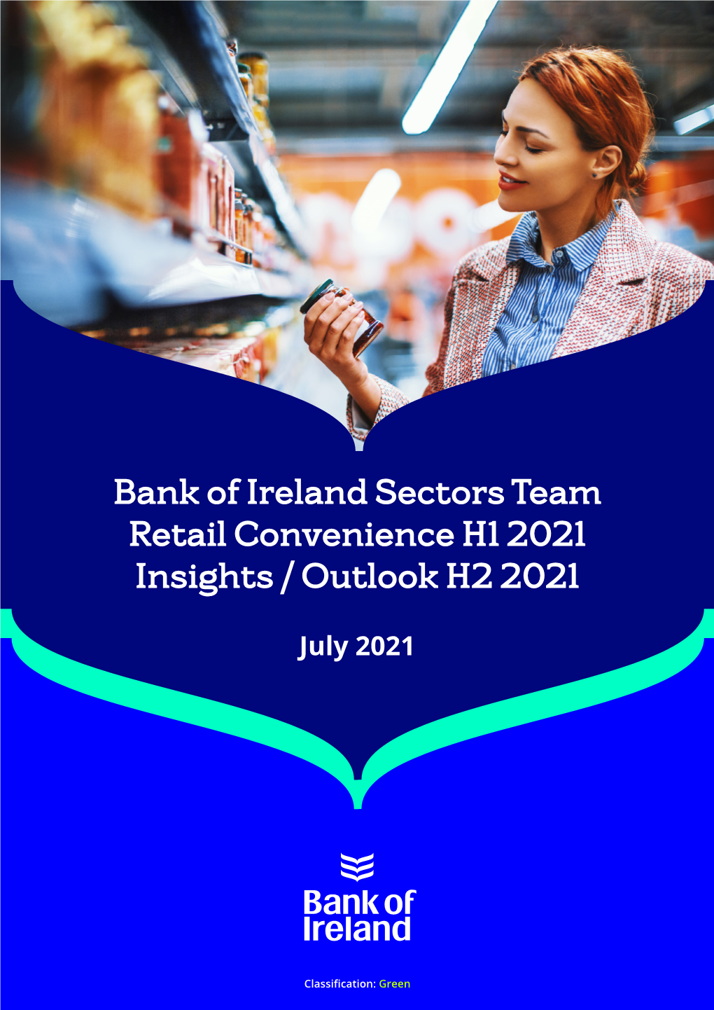 Bank of Ireland Sectors Team Retail Convenience H1 2021 Insights / Outlook H2 2021