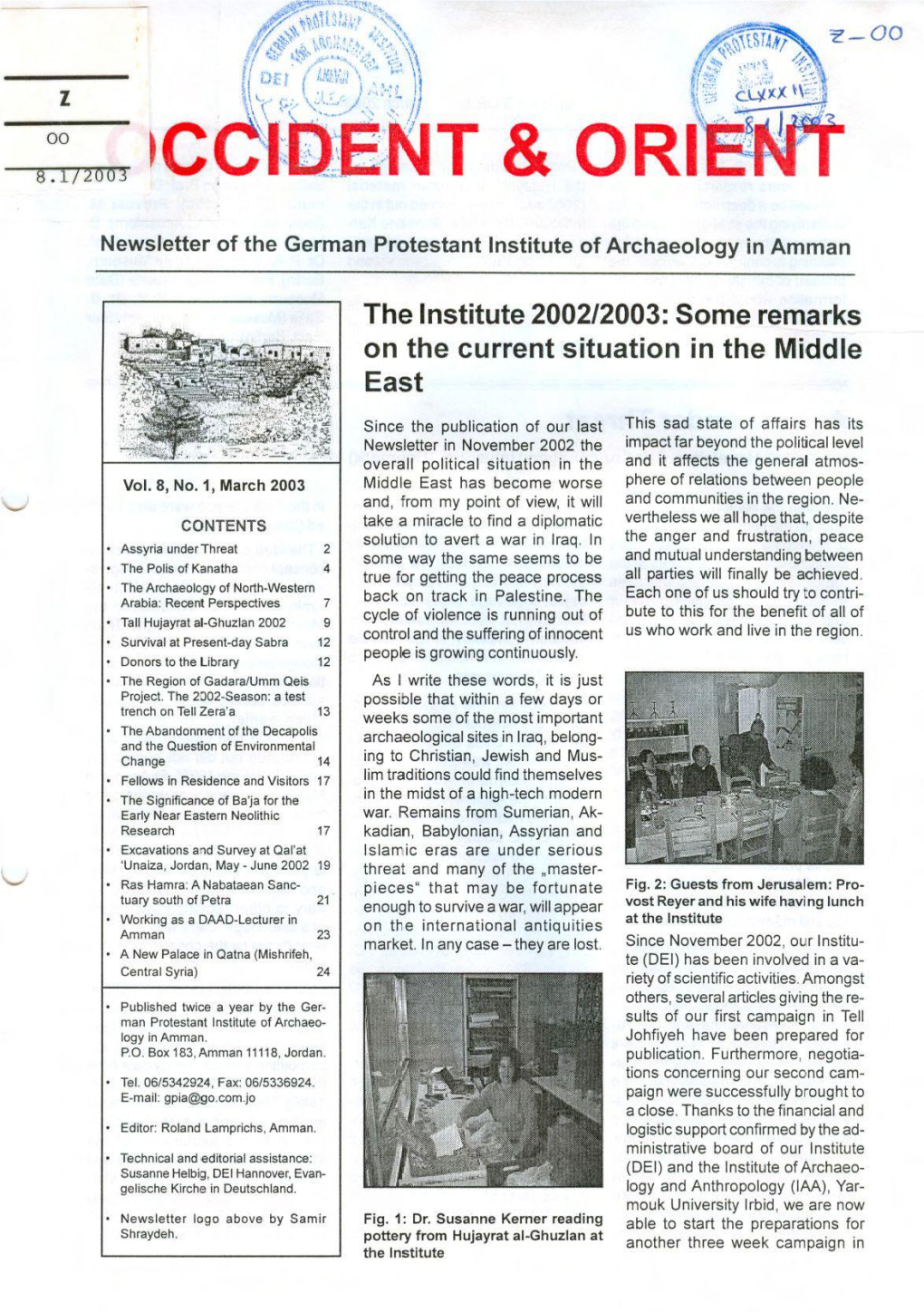 The Institute 2002/2003: Some Remarks on the Current Situation in the Middle East