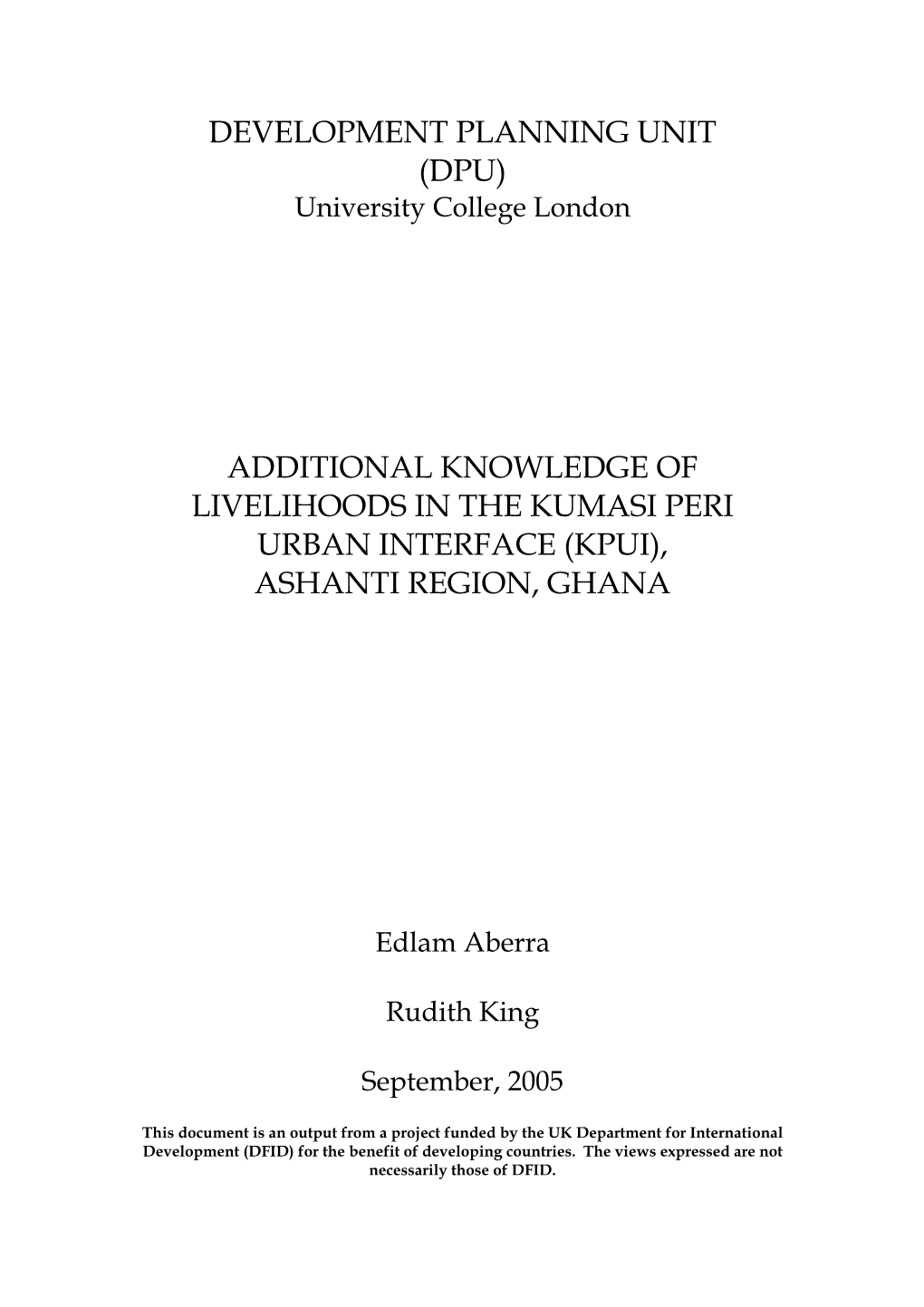 Additional Knowledge of Livelihoods in the Kumasi Peri Urban Interface (Kpui), Ashanti Region, Ghana