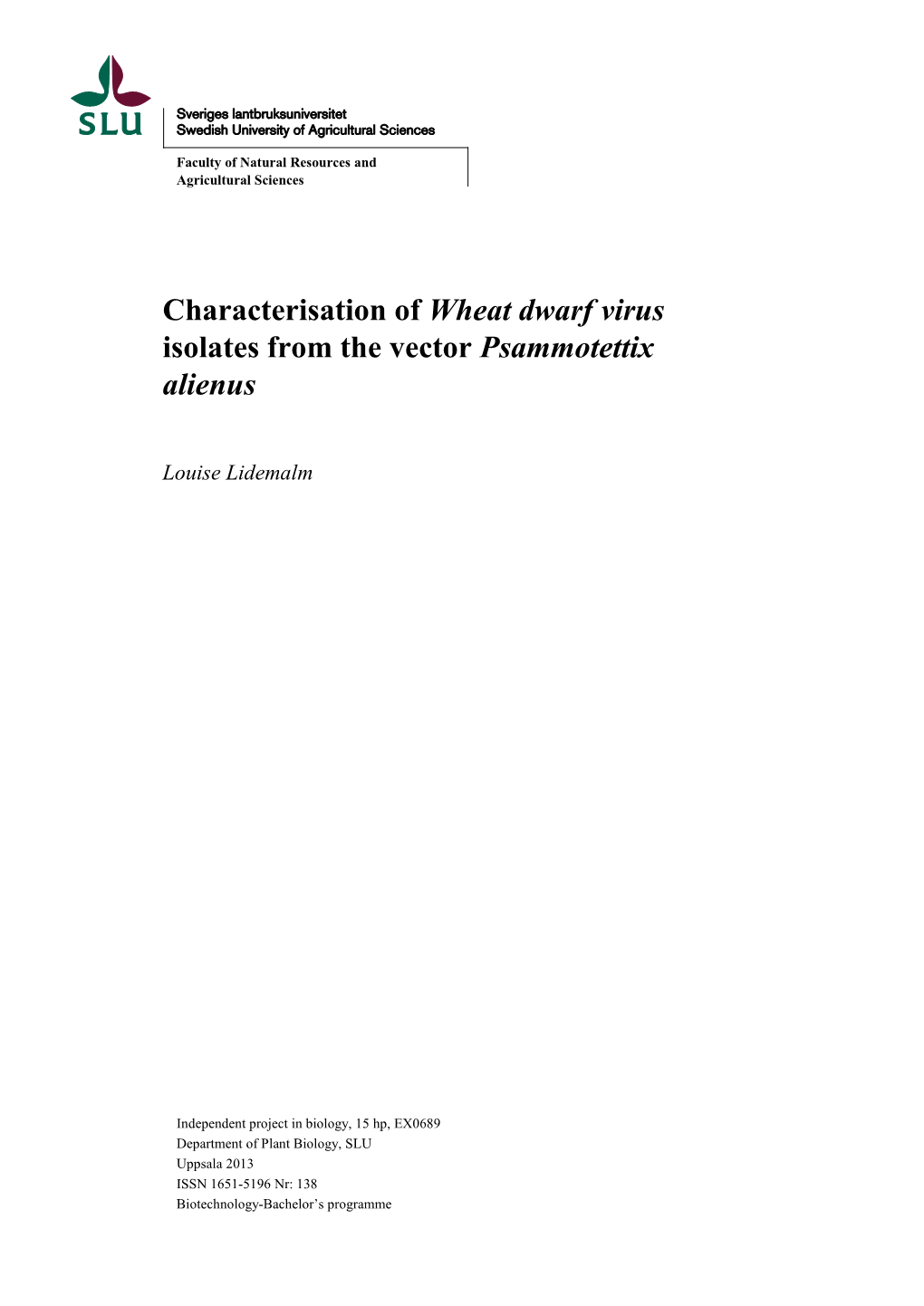 Characterisation of Wheat Dwarf Virus Isolates from the Vector Psammotettix Alienus