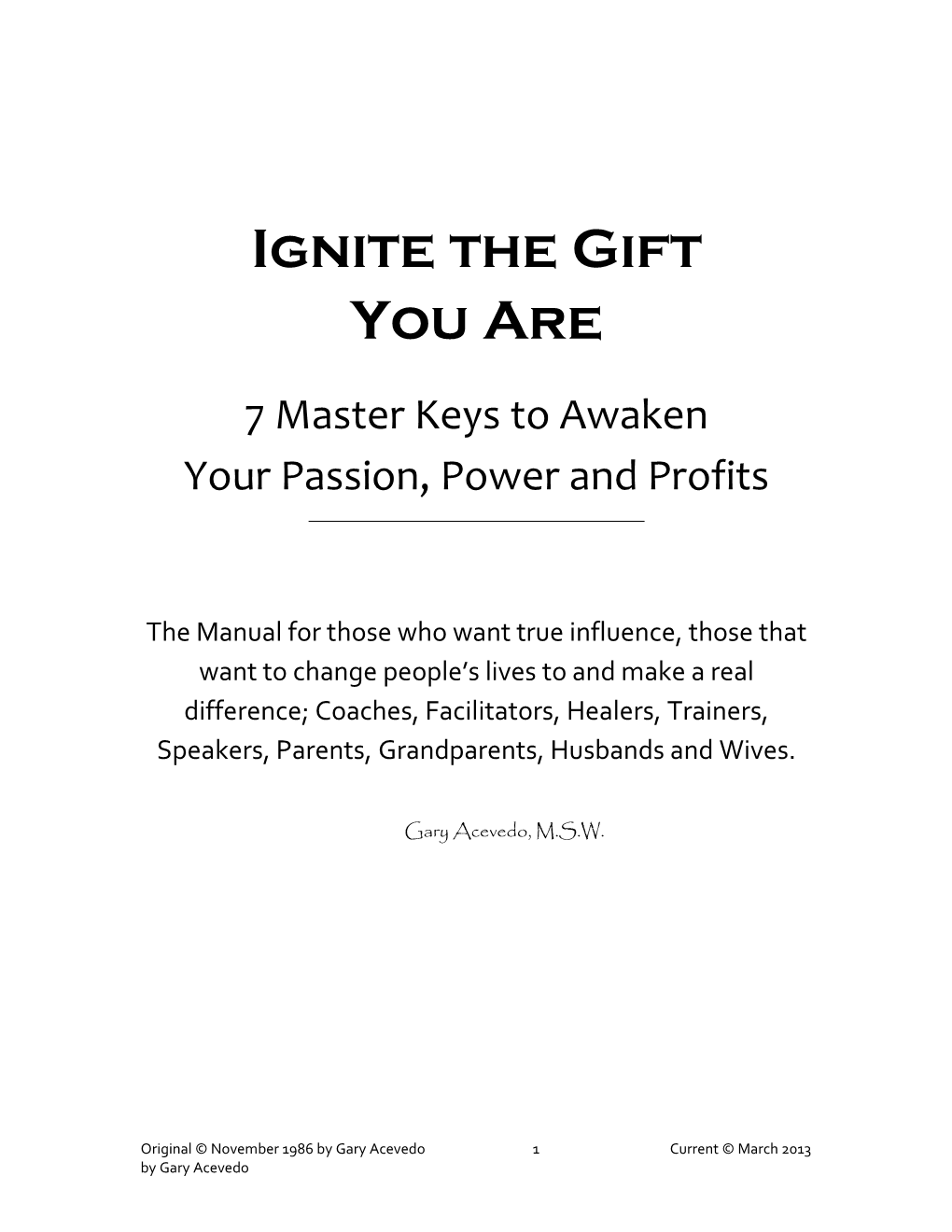 Ignite the Gift You Are