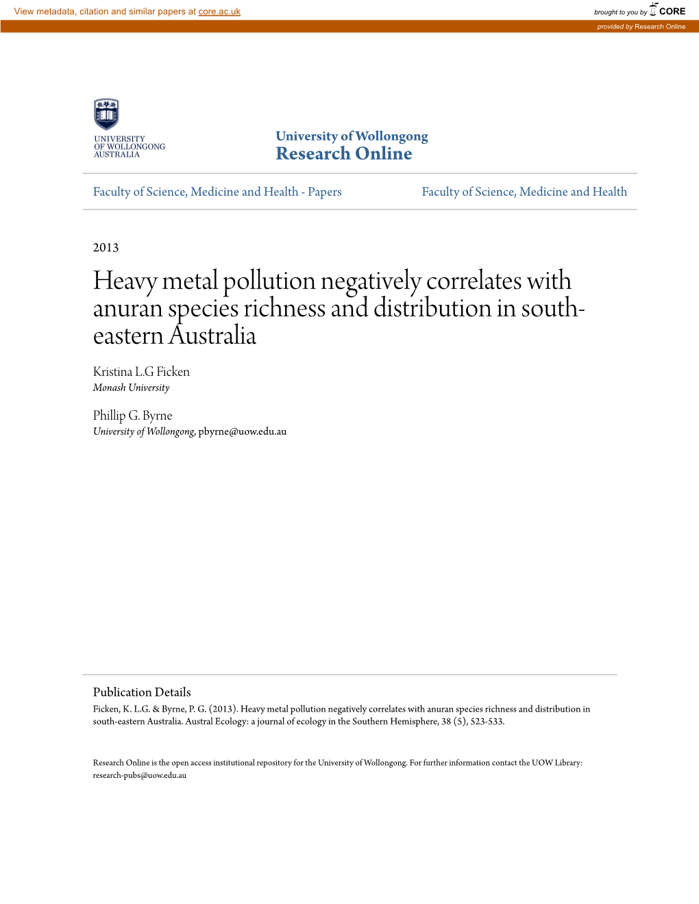 Heavy Metal Pollution Negatively Correlates with Anuran Species Richness and Distribution in South- Eastern Australia Kristina L.G Ficken Monash University