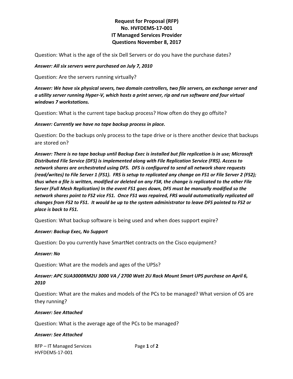 Request for Proposal (RFP) No. HVFDEMS‐17‐001 IT Managed Services Provider Questions November 8, 2017