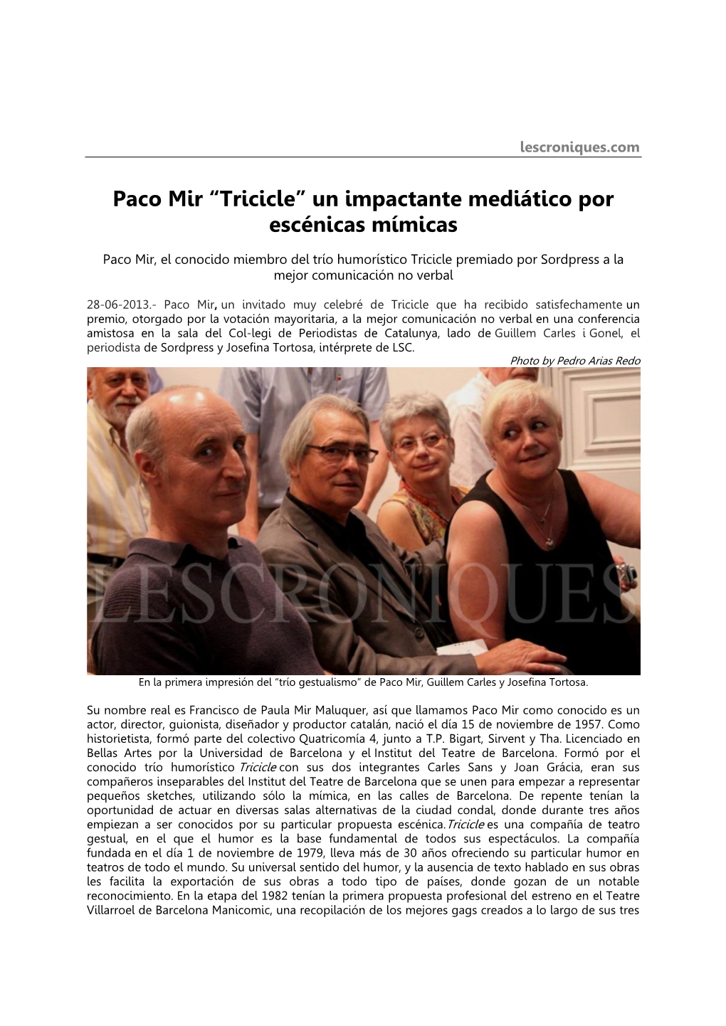 Paco Mir “Tricicle” Un Impactante Mediático Por Escénicas Mímicas