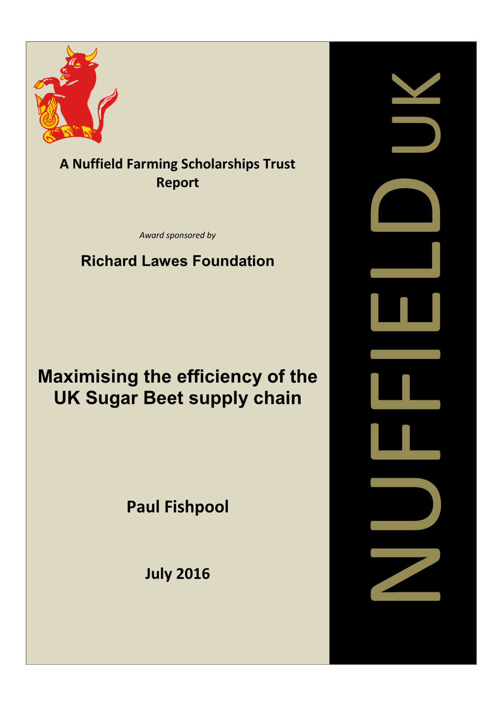 Maximising the Efficiency of the UK Sugar Beet Supply Chain Paul Fishpool