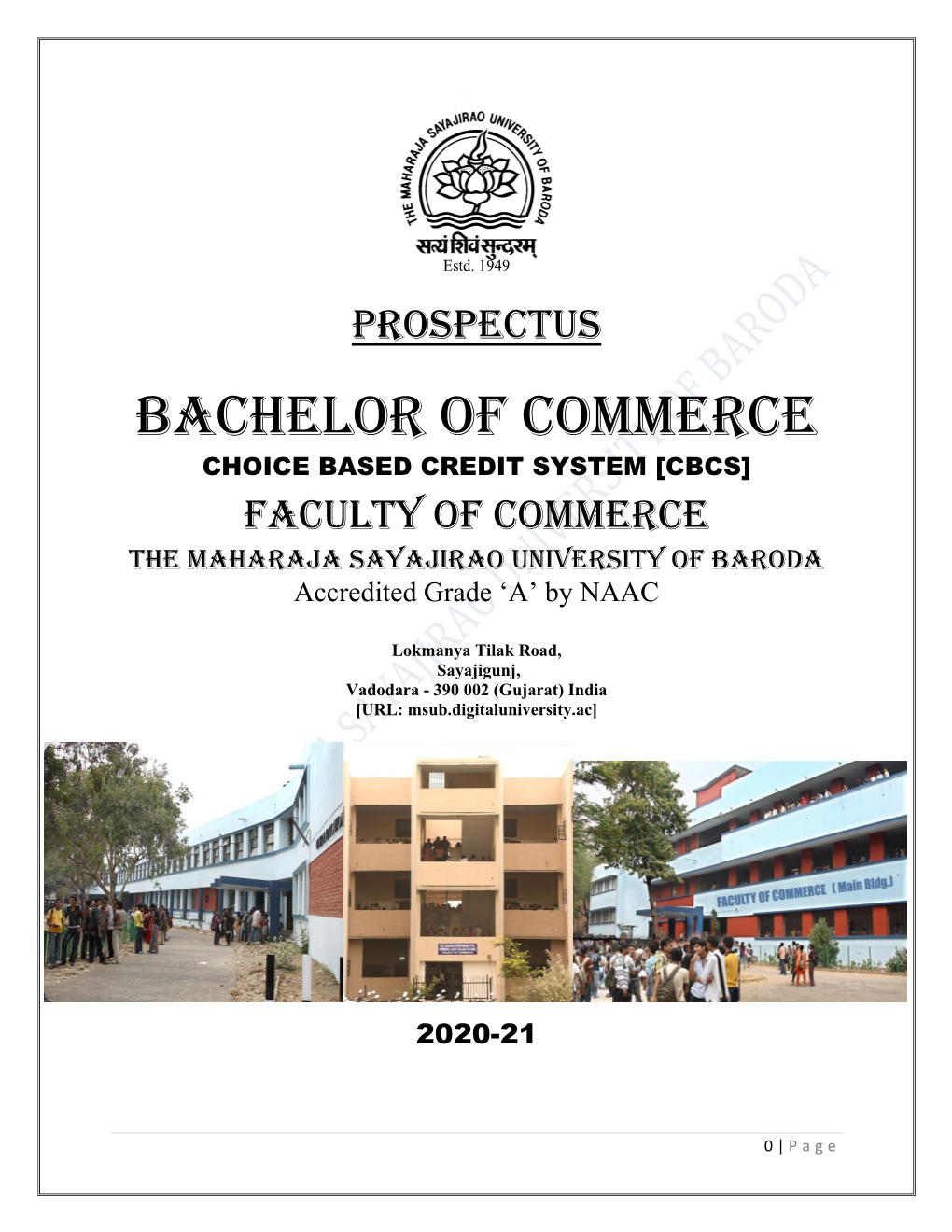 BACHELOR of COMMERCE CHOICE BASED CREDIT SYSTEM [CBCS] FACULTY of COMMERCE the MAHARAJA SAYAJIRAO UNIVERSITY of BARODA Accredited Grade ‘A’ by NAAC