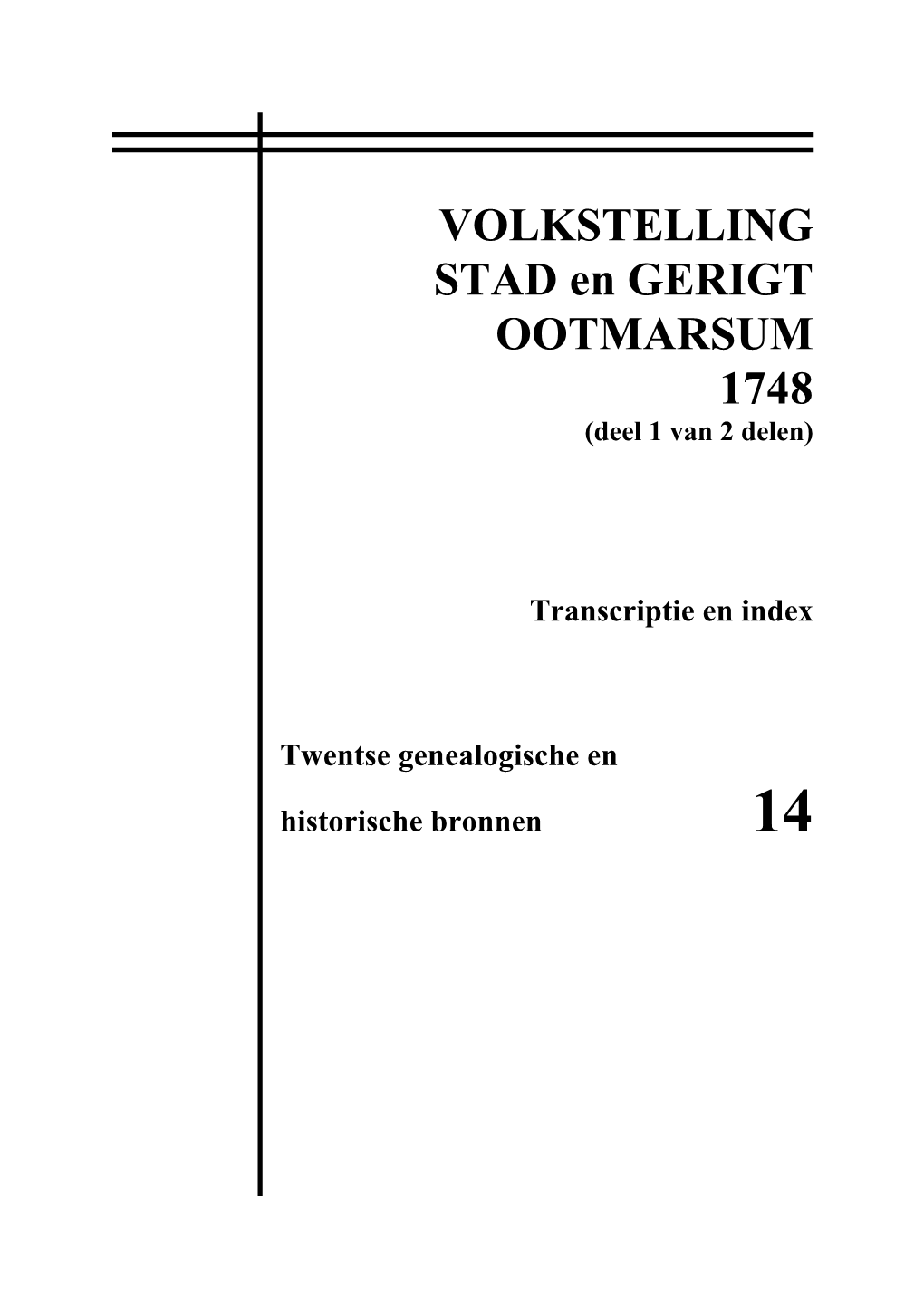 Volkstelling Stad En Gerigt Ootmarsum 1748 -Deel 1