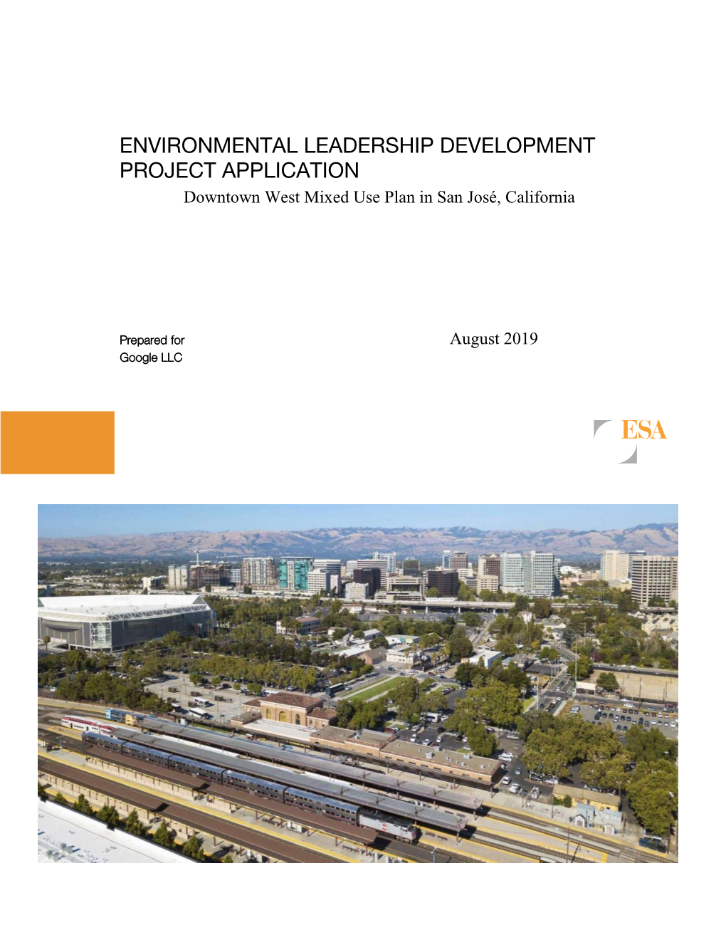 ENVIRONMENTAL LEADERSHIP DEVELOPMENT PROJECT APPLICATION Downtown West Mixed Use Plan in San José, California