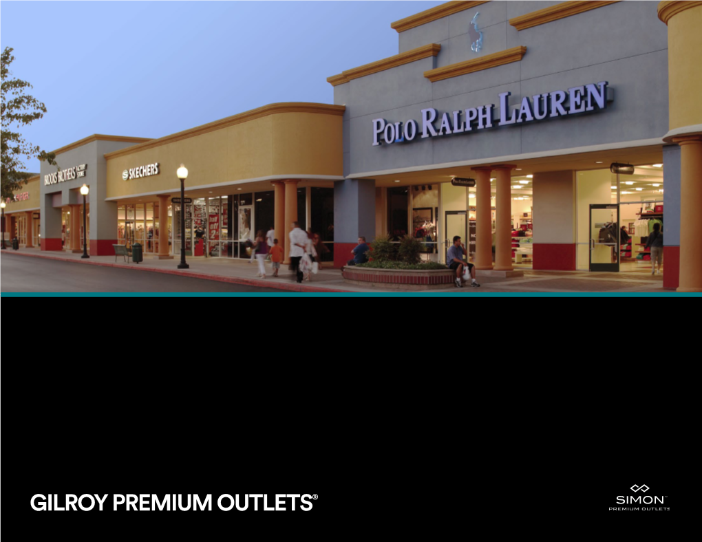 Gilroy Premium Outlets® the Simon Experience — Where Brands & Communities Come Together