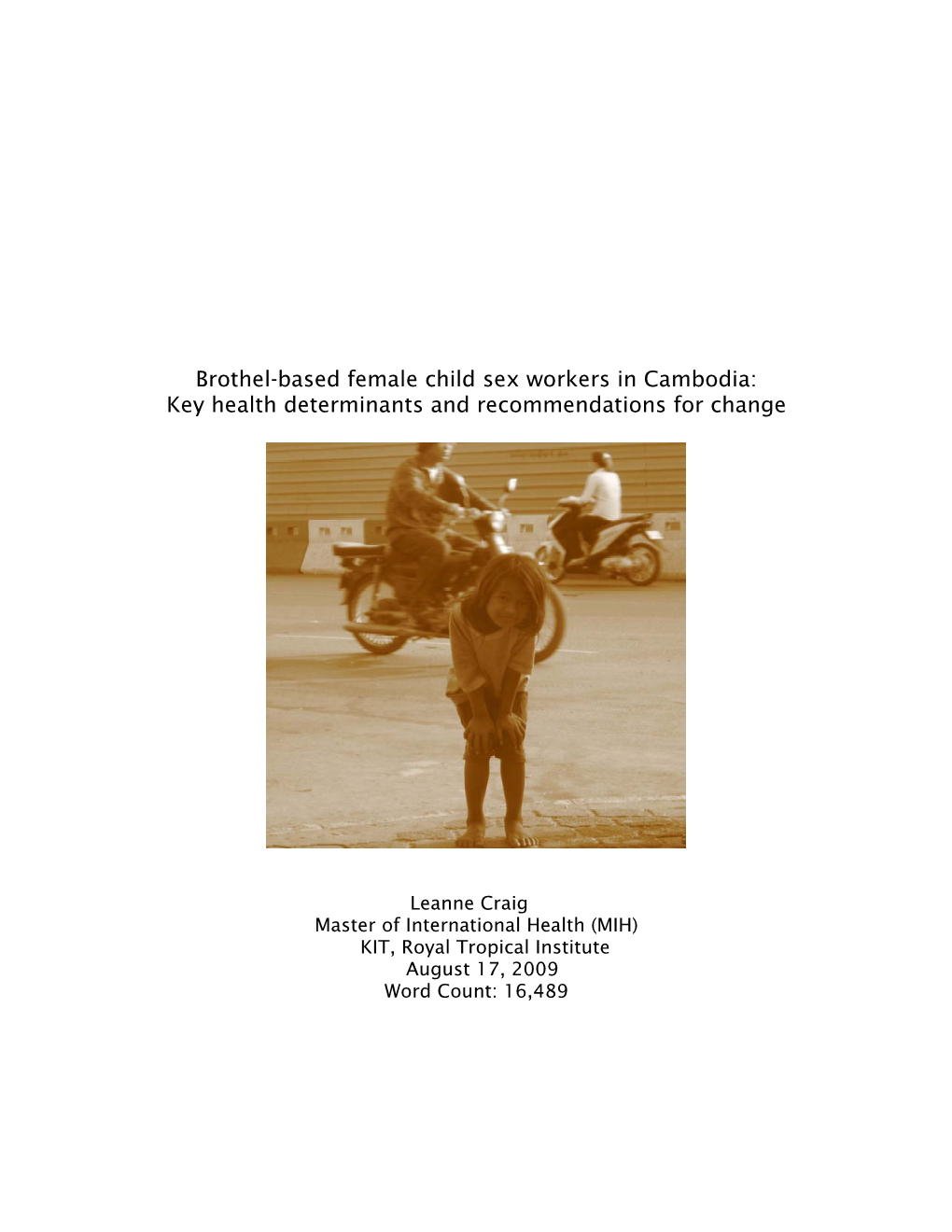 Brothel-Based Female Child Sex Workers in Cambodia: Key Health Determinants and Recommendations for Change