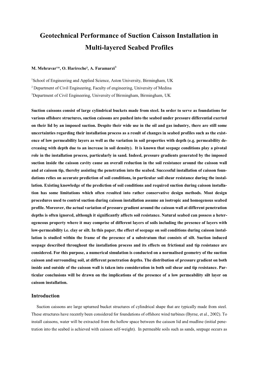 Geotechnical Performance of Suction Caisson Installation in Multi-Layered Seabed Profiles