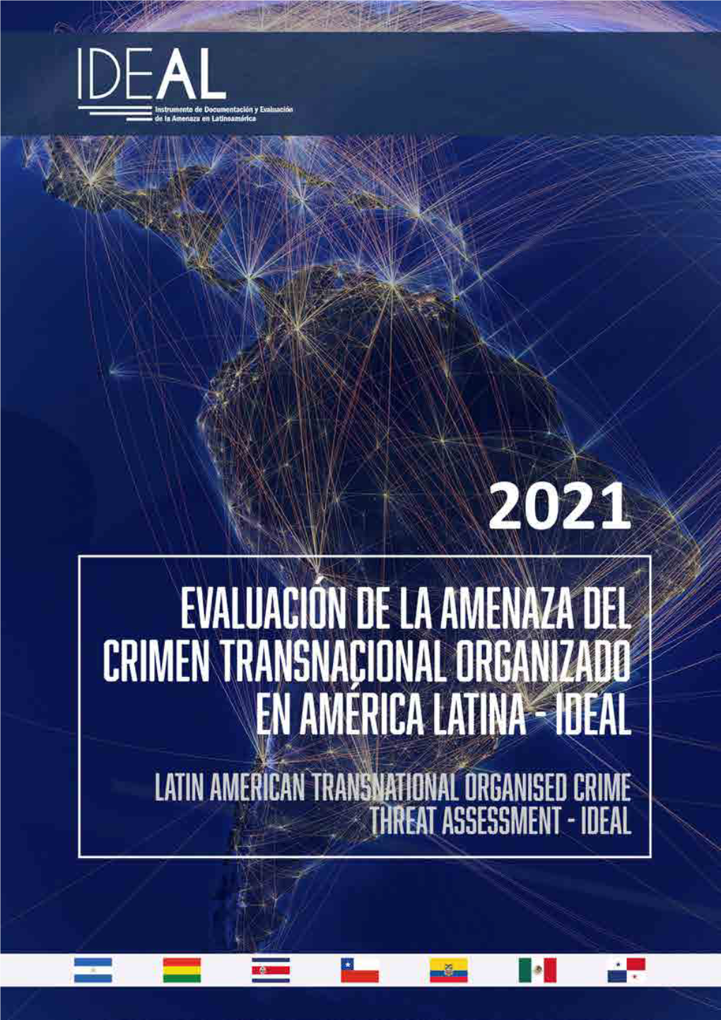 Evaluación De La Amenaza Del Crimen Transnacional Organizado En Latinoamérica Ideal 2021