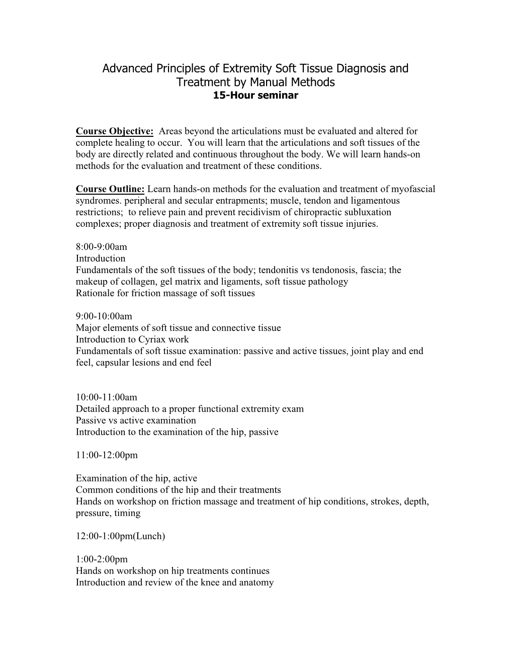 Course Title: Soft Tissue Diagnosis and Treatment by Manual Methods