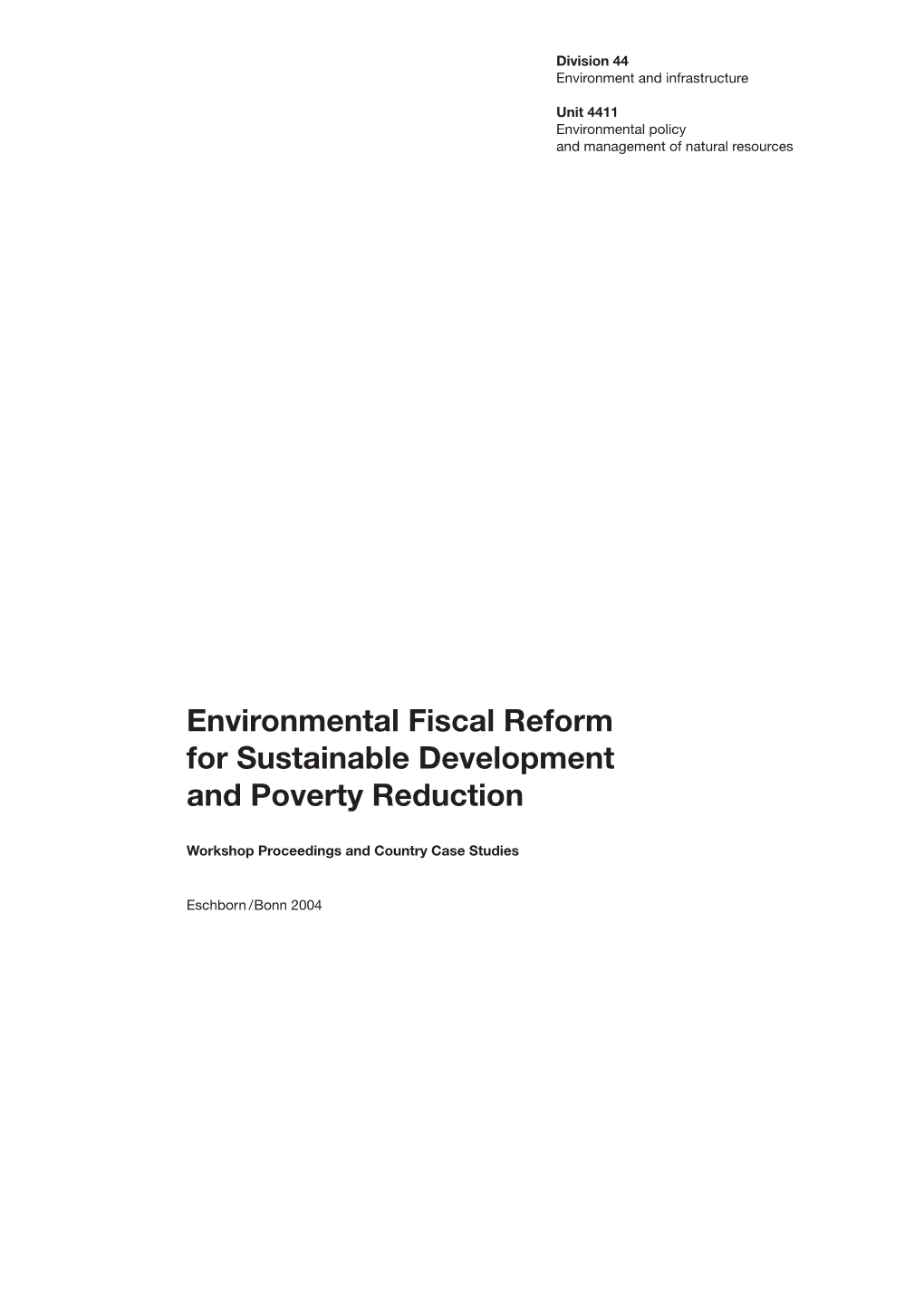 Environmental Fiscal Reform for Sustainable Development and Poverty Reduction