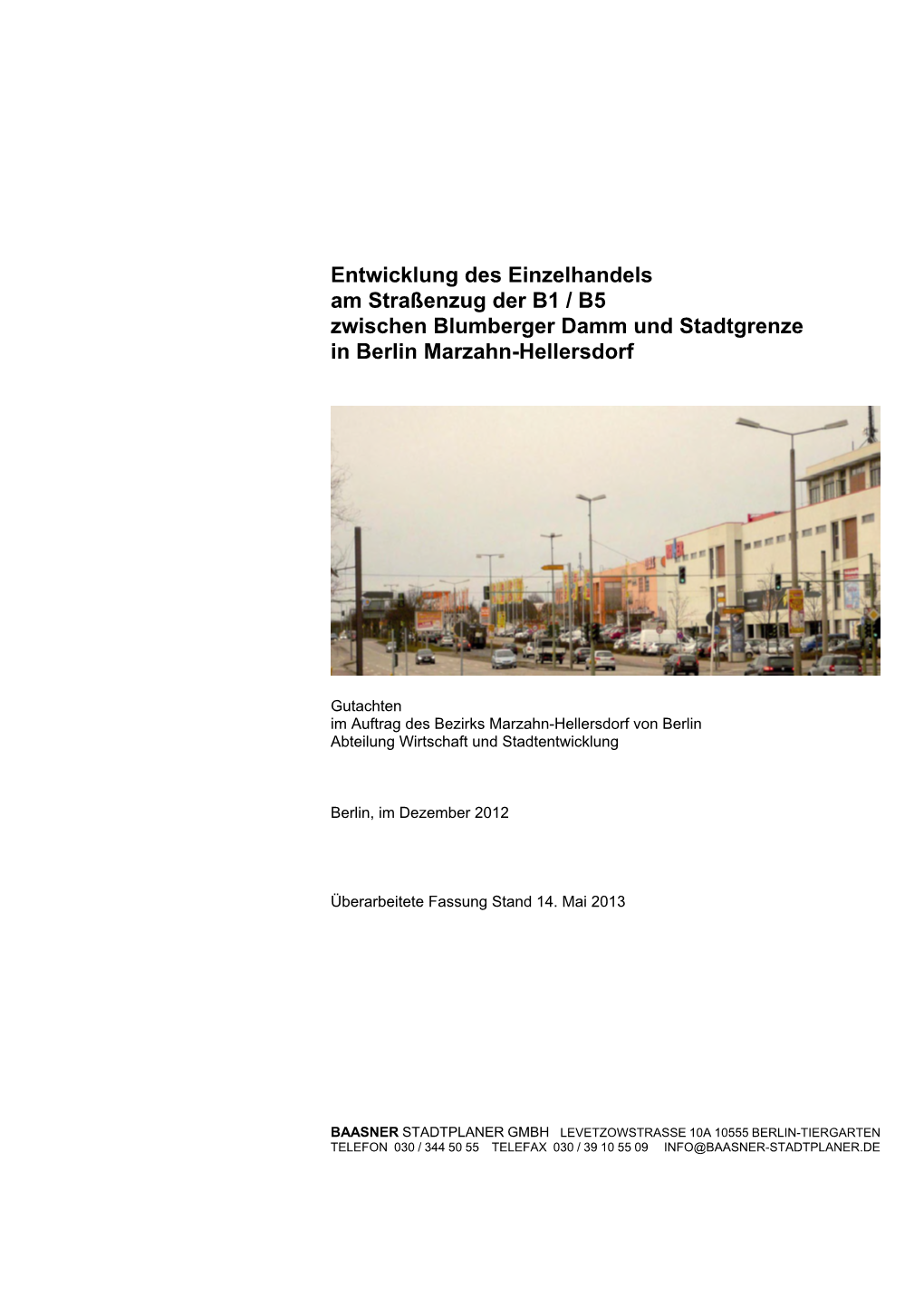 Entwicklung Des Einzelhandels Am Straßenzug Der B1 / B5 Zwischen Blumberger Damm Und Stadtgrenze in Berlin Marzahn-Hellersdorf