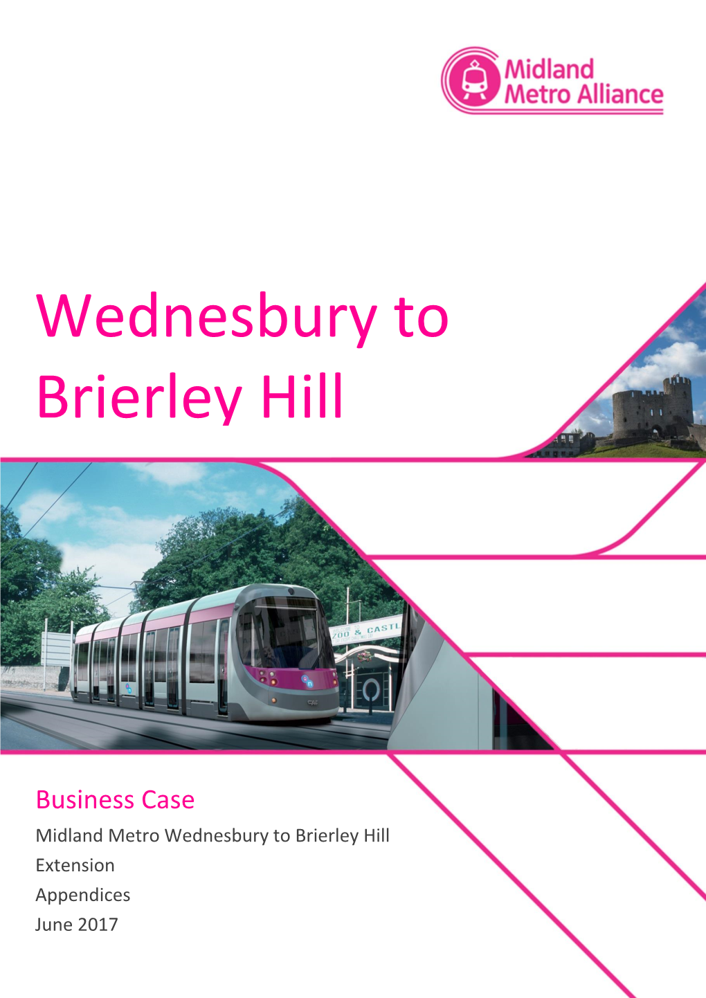 Wednesbury to Brierley Hill Metro Extension Business Case Appendices