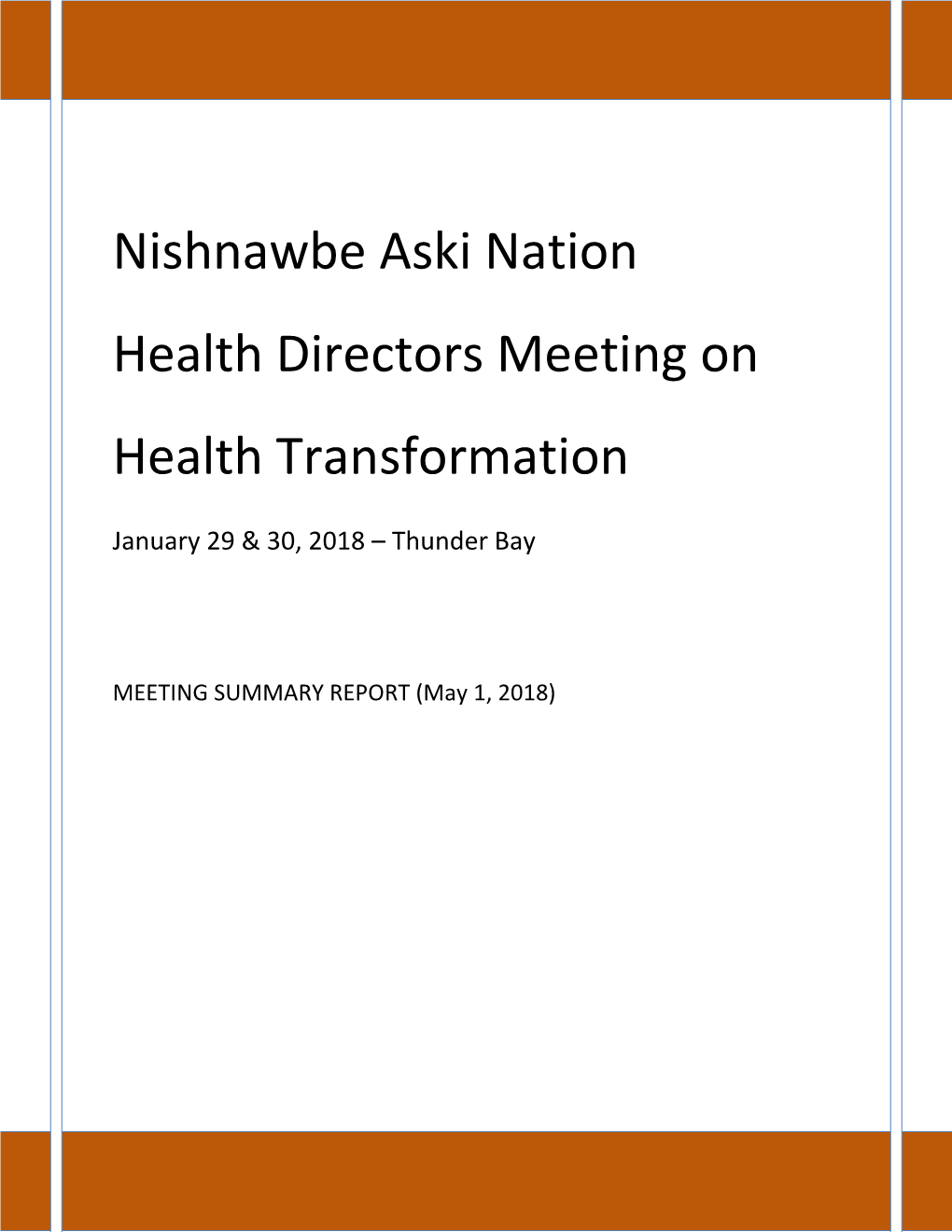Nishnawbe Aski Nation Health Directors Meeting on Health Transformation