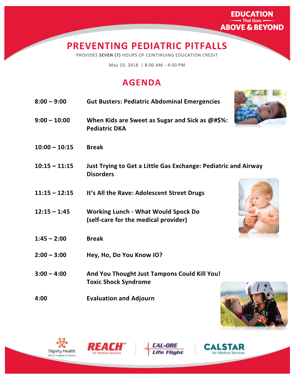 Preventing Pediatric Pitfalls Provides Seven (7) Hours of Continuing Education Credit