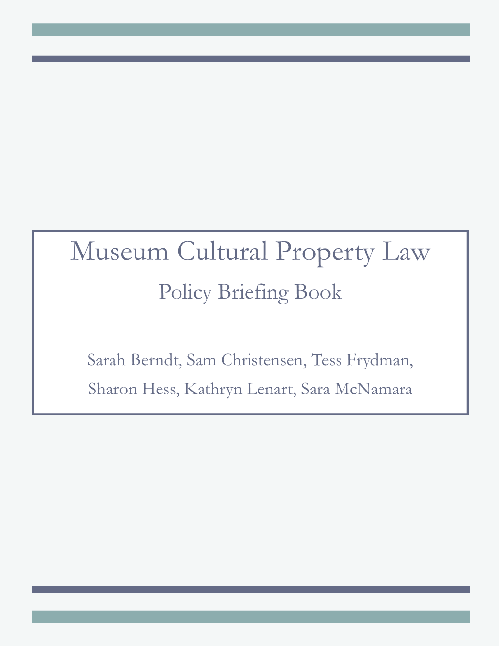 Museum Cultural Property Law Policy Briefing Book