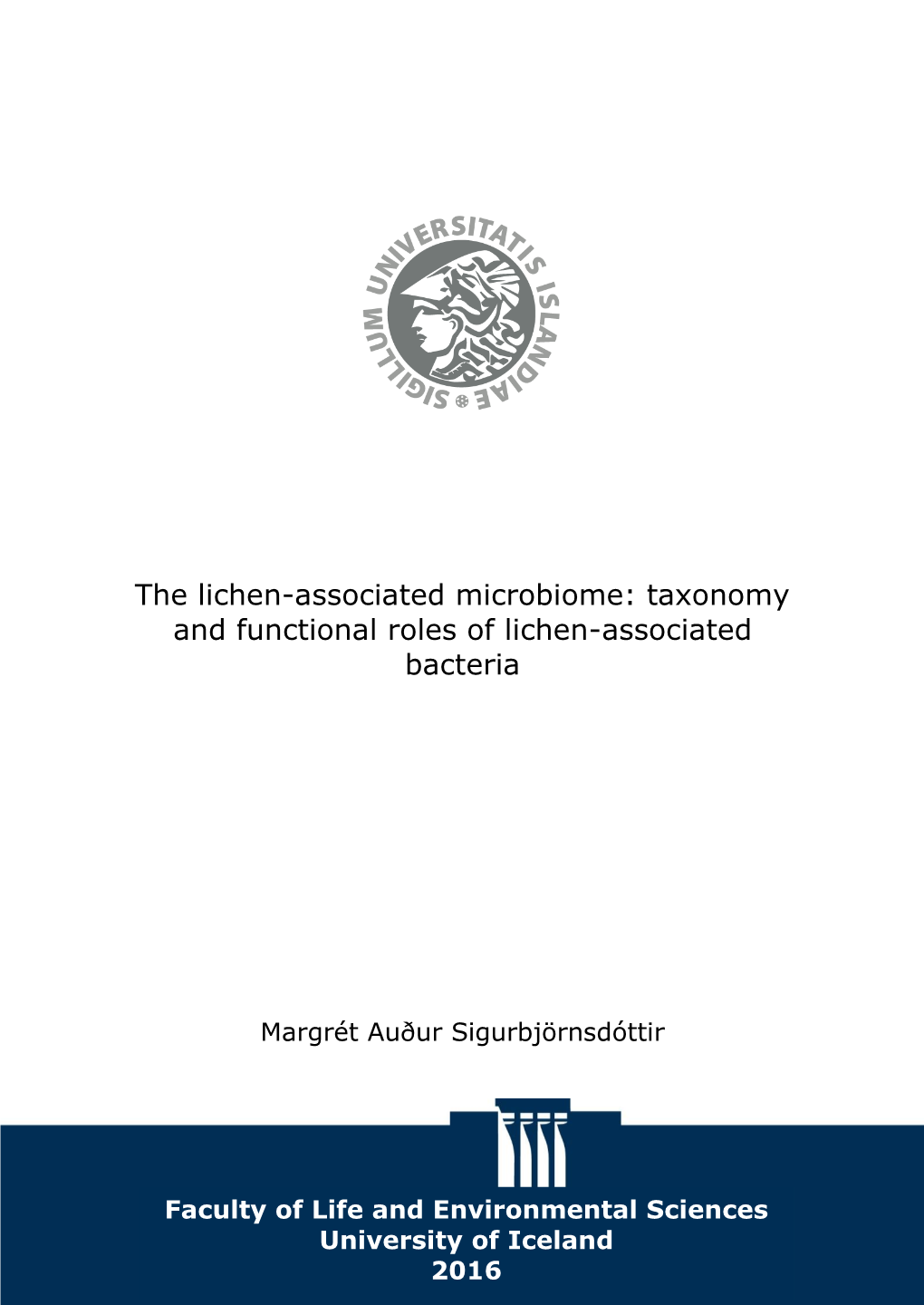 Taxonomy and Functional Roles of Lichen-Associated Bacteria