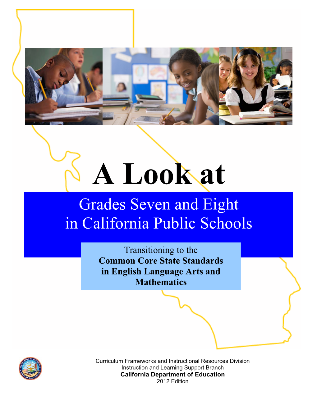 Grades Seven and Eight in California Public Schools