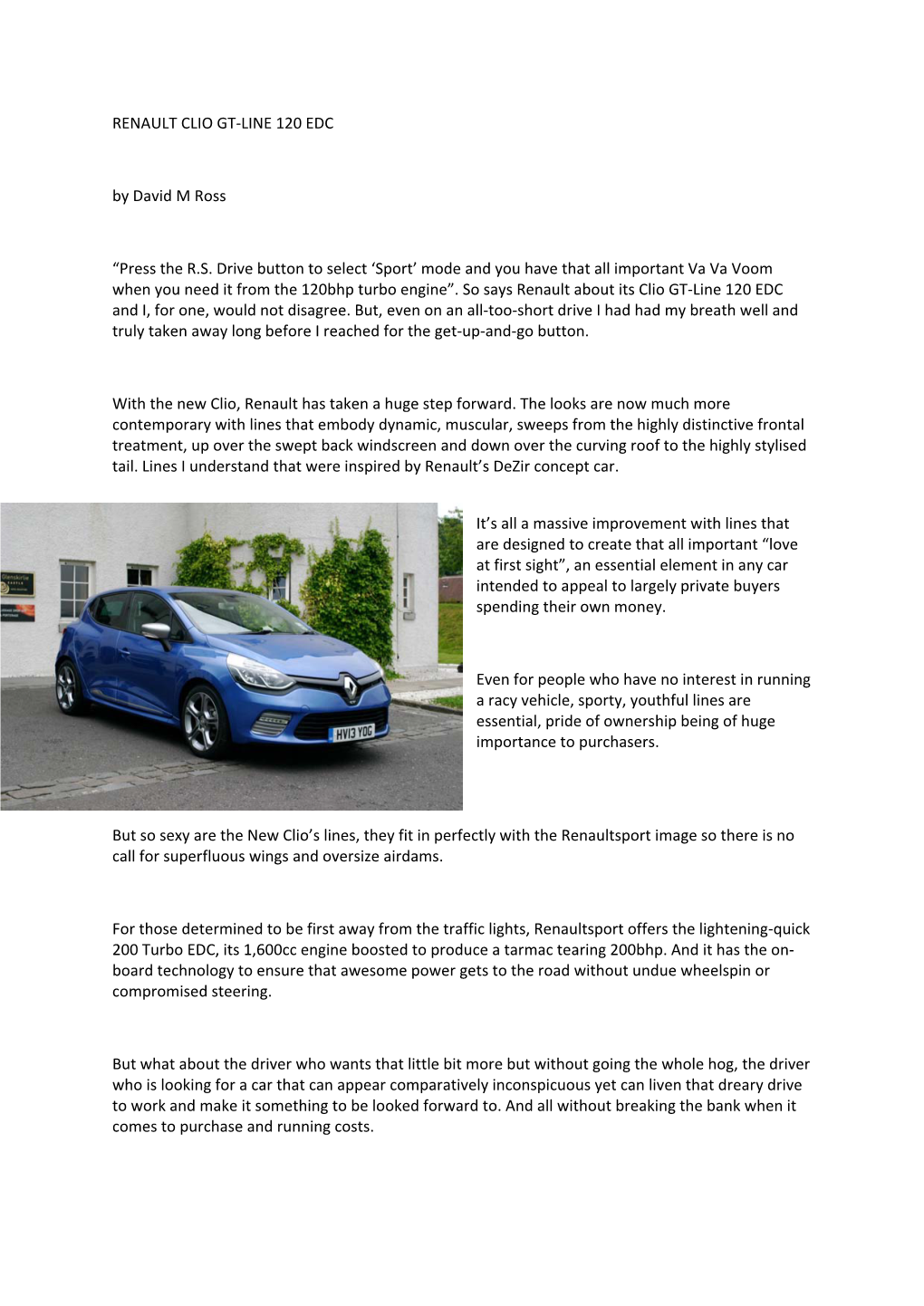 RENAULT CLIO GT-LINE 120 EDC by David M Ross “Press the R.S. Drive Button to Select 'Sport' Mode and You Have That All Im