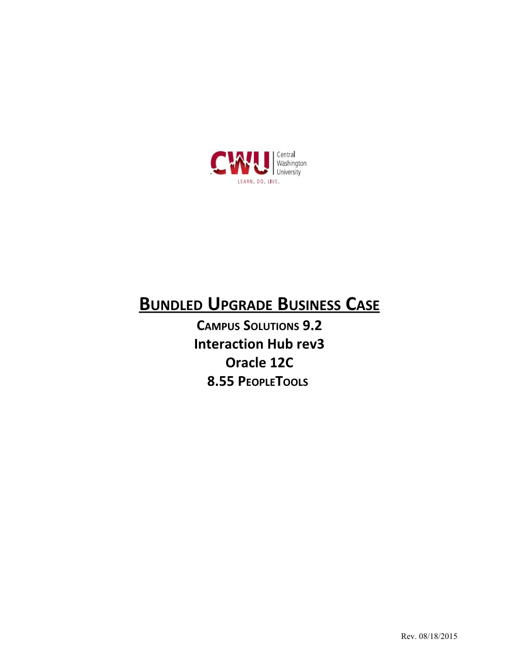 Bundled Upgrade Business Case Campus Solutions 9.2 Interaction Hub Rev3 Oracle 12C 8.55