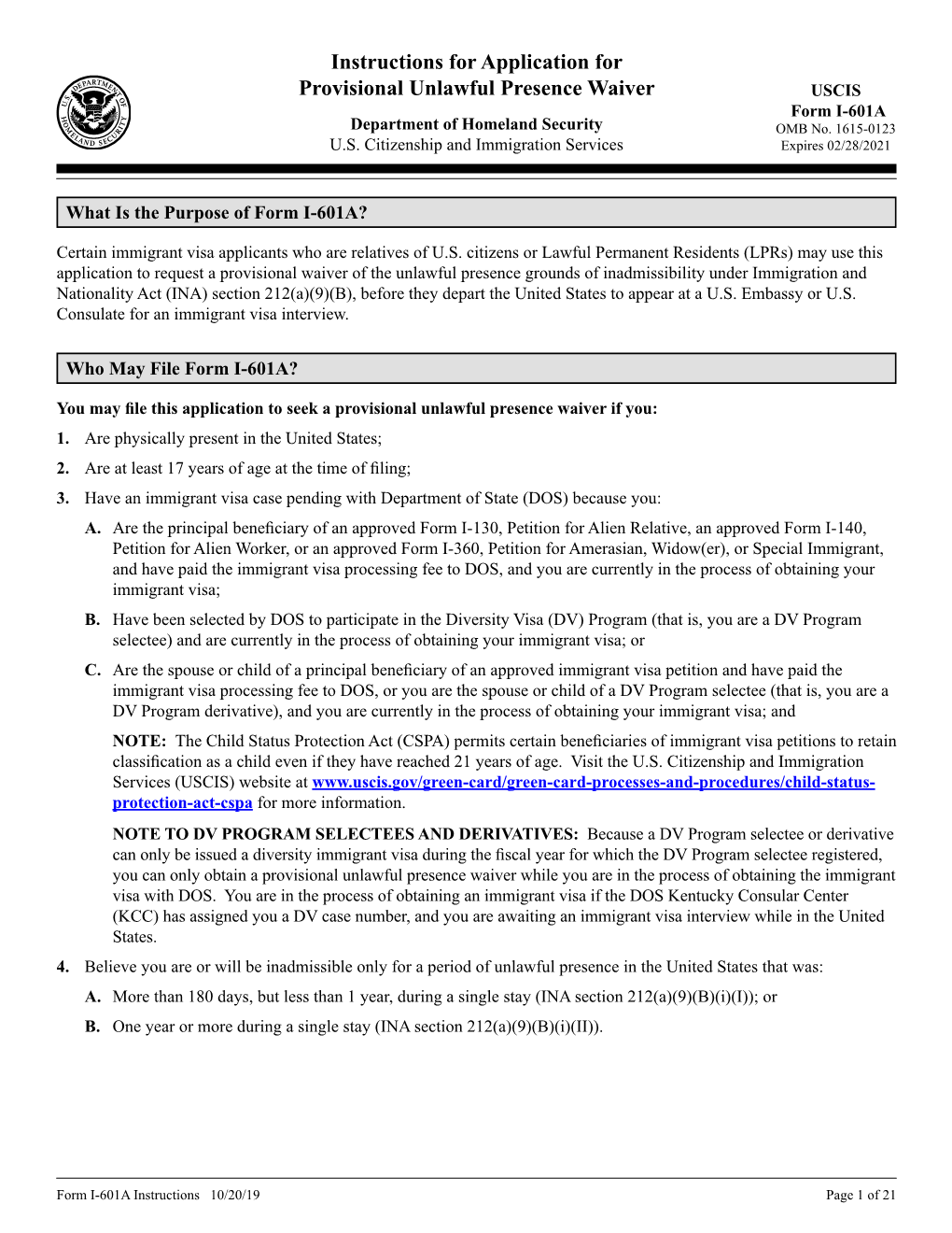 Form I-601A Instructions 10/20/19 Page 1 of 21 Who Is NOT Eligible to Receive a Provisional Unlawful Presence Waiver?