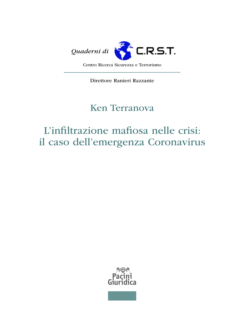 Ken Terranova, L'infiltrazione Mafiosa Nelle Crisi: Il Caso Dell'emergenza