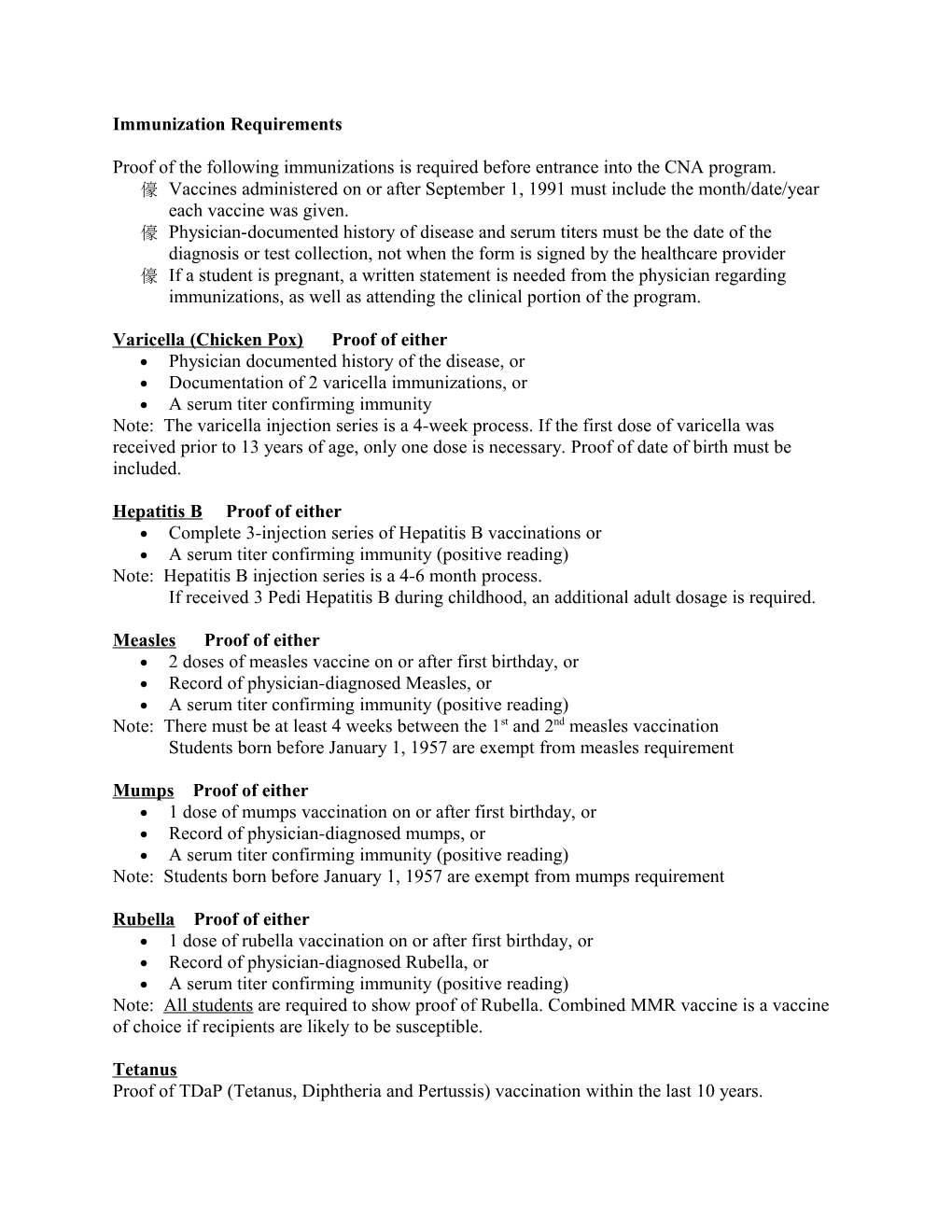 Proof of the Following Immunizations Is Required Before Entrance Into the CNA Program