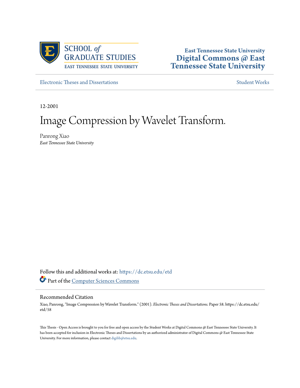 Image Compression by Wavelet Transform. Panrong Xiao East Tennessee State University