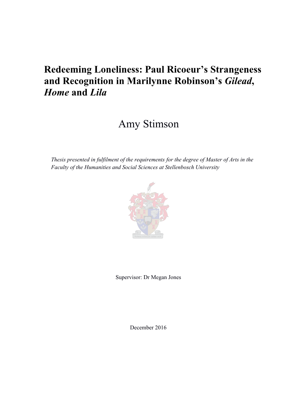 Redeeming Loneliness: Strangeness and Recognition in Marilynne Robinson's Gilead, Home and Lila