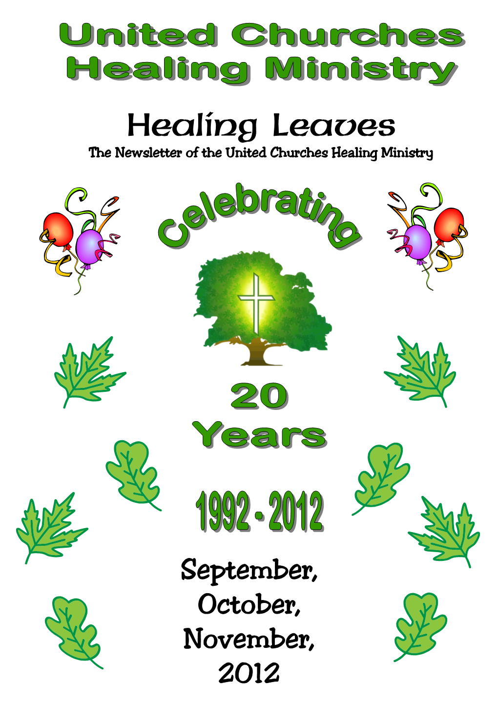 Healing Leaves the Newsletter of the United Churches Healing Ministry