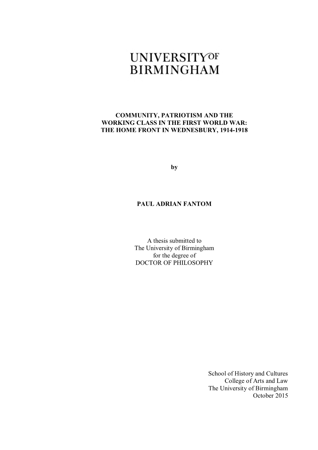 Community, Patriotism and the Working Class in the First World War: the Home Front in Wednesbury, 1914-1918