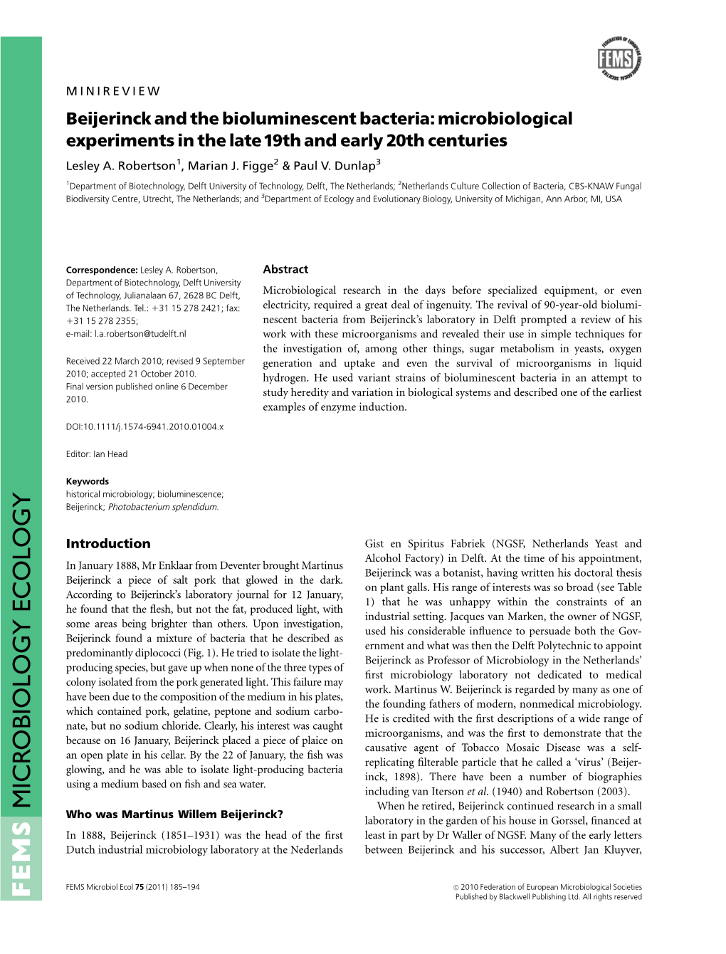 Beijerinck and the Bioluminescent Bacteria: Microbiological Experiments in the Late19th and Early 20Th Centuries Lesley A