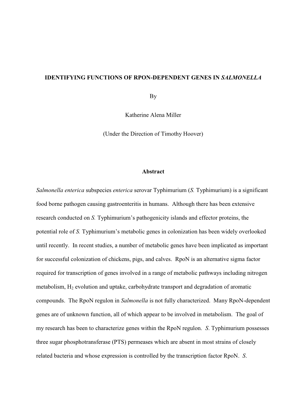 IDENTIFYING FUNCTIONS of RPON-DEPENDENT GENES in SALMONELLA by Katherine Alena Miller (Under the Direction of Timothy Hoover) Ab