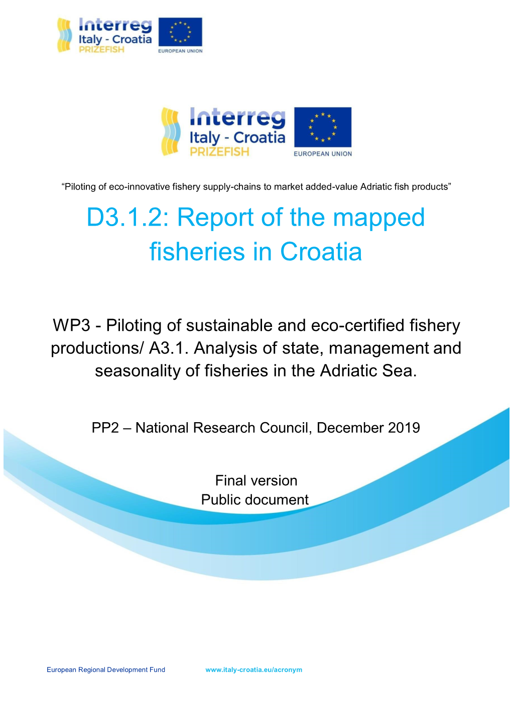 D3.1.2: Report of the Mapped Fisheries in Croatia