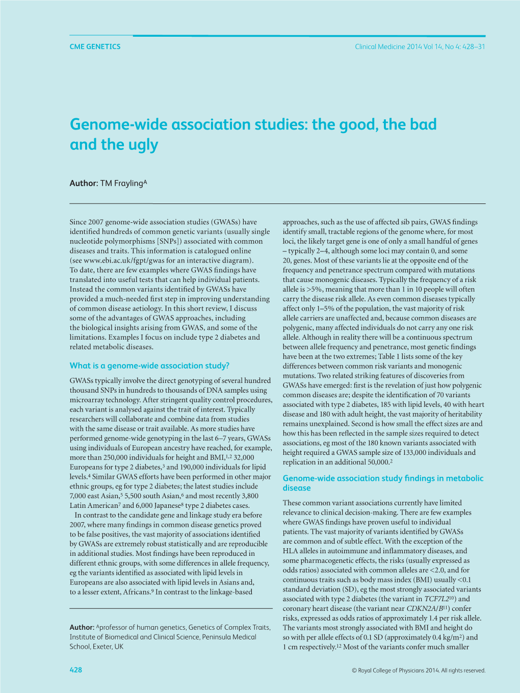 Genome-Wide Association Studies: the Good, the Bad and the Ugly