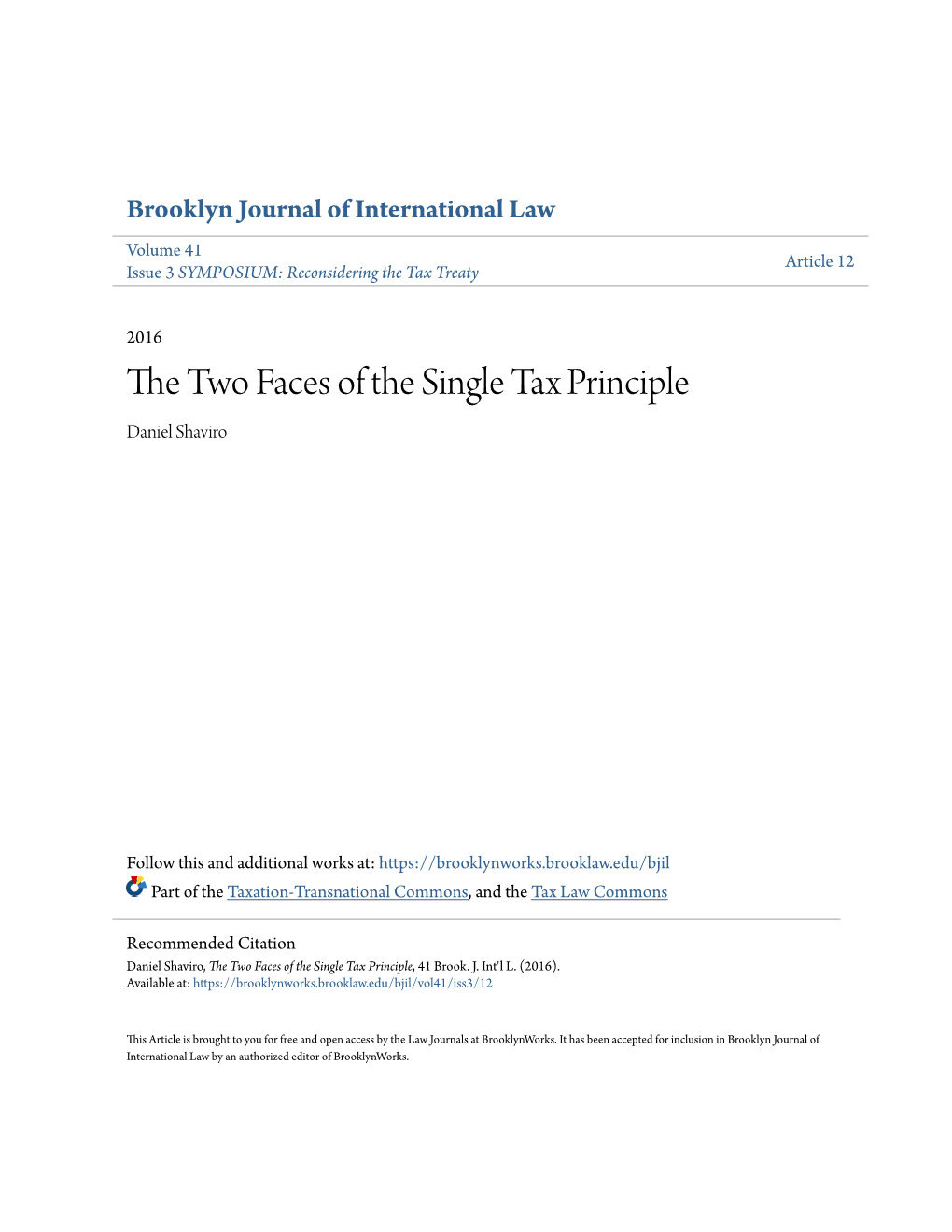 The Two Faces of the Single Tax Principle, 41 Brook