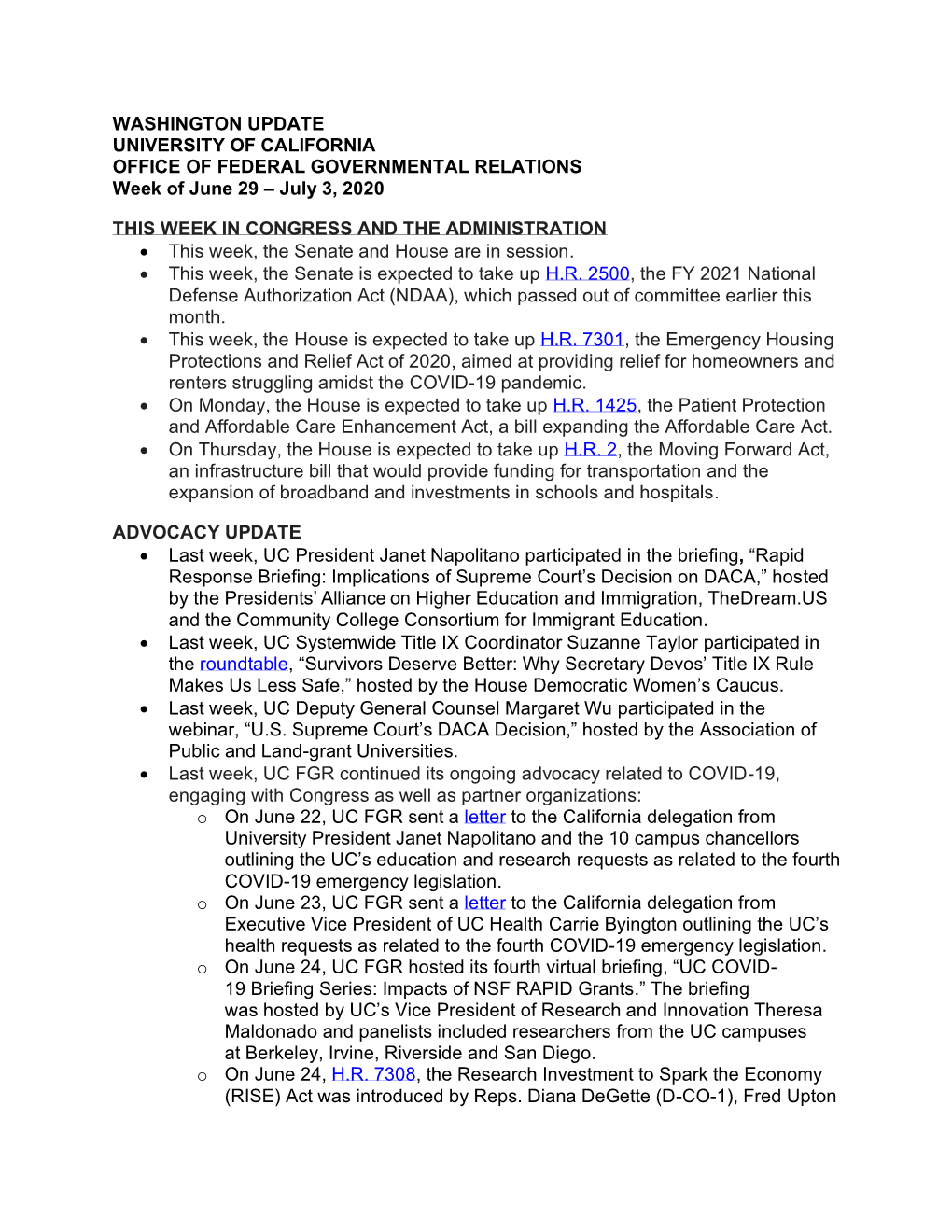 WASHINGTON UPDATE UNIVERSITY of CALIFORNIA OFFICE of FEDERAL GOVERNMENTAL RELATIONS Week of June 29 – July 3, 2020