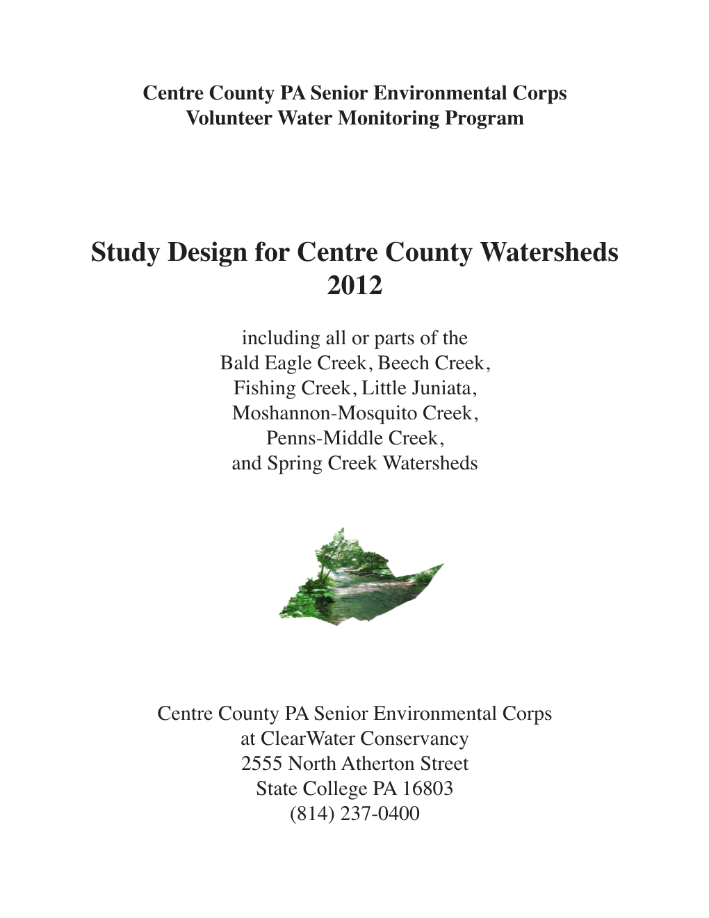 Study Design for Centre County Watersheds 2012