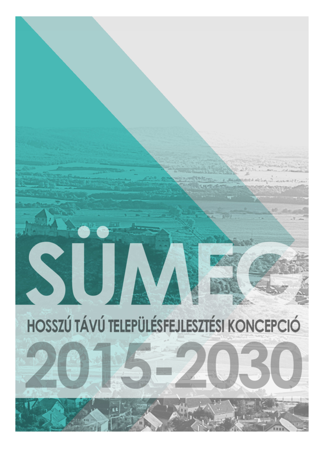 Településfejlesztési Koncepciója 2015-2030