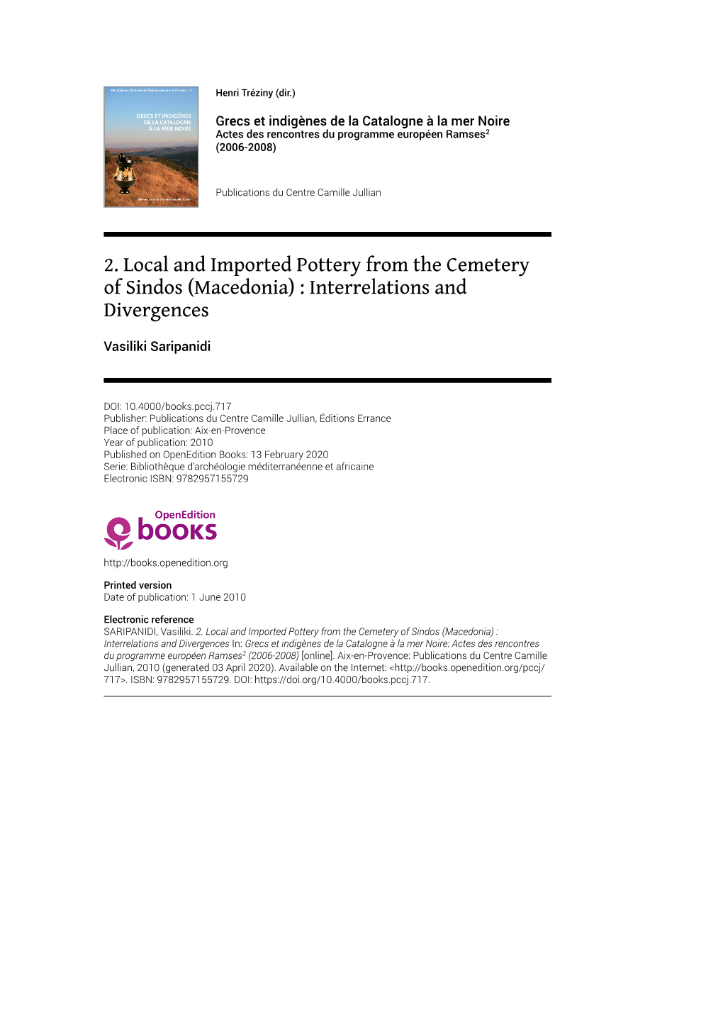 2. Local and Imported Pottery from the Cemetery of Sindos (Macedonia) : Interrelations and Divergences